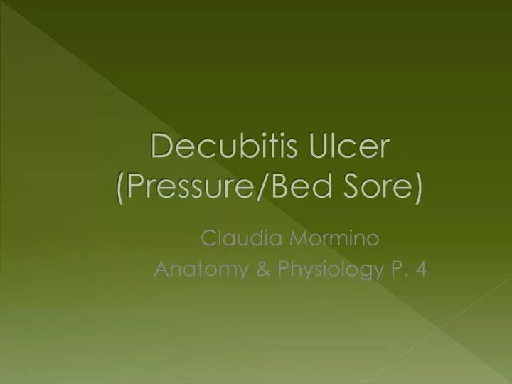 PPT - Decubitis Ulcer (Pressure/Bed Sore) PowerPoint Presentation - ID ...