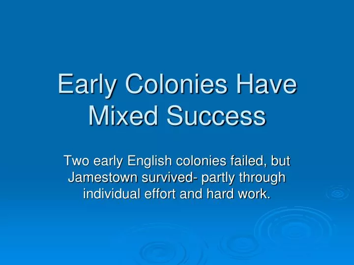 jamestown colony a success or failure jamestown colony a success or failure