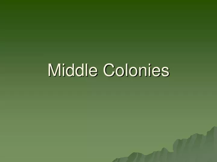 middle colonies powerpoint