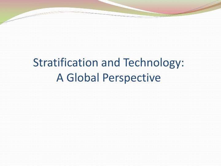 social stratification international business Papers may target labour and student migration, business travelling, tourism and other forms of cross-border movements as causes or consequences of social stratification the impact of migration on social mobility, the ‘cultural capital’ effects of travelling, the re-emerging ‘local’ vs ‘cosmopolitan’ cleavage are examples of . social stratification international business Papers may target labour and student migration, business travelling, tourism and other forms of cross-border movements as causes or consequences of social stratification the impact of migration on social mobility, the ‘cultural capital’ effects of travelling, the re-emerging ‘local’ vs ‘cosmopolitan’ cleavage are examples of .