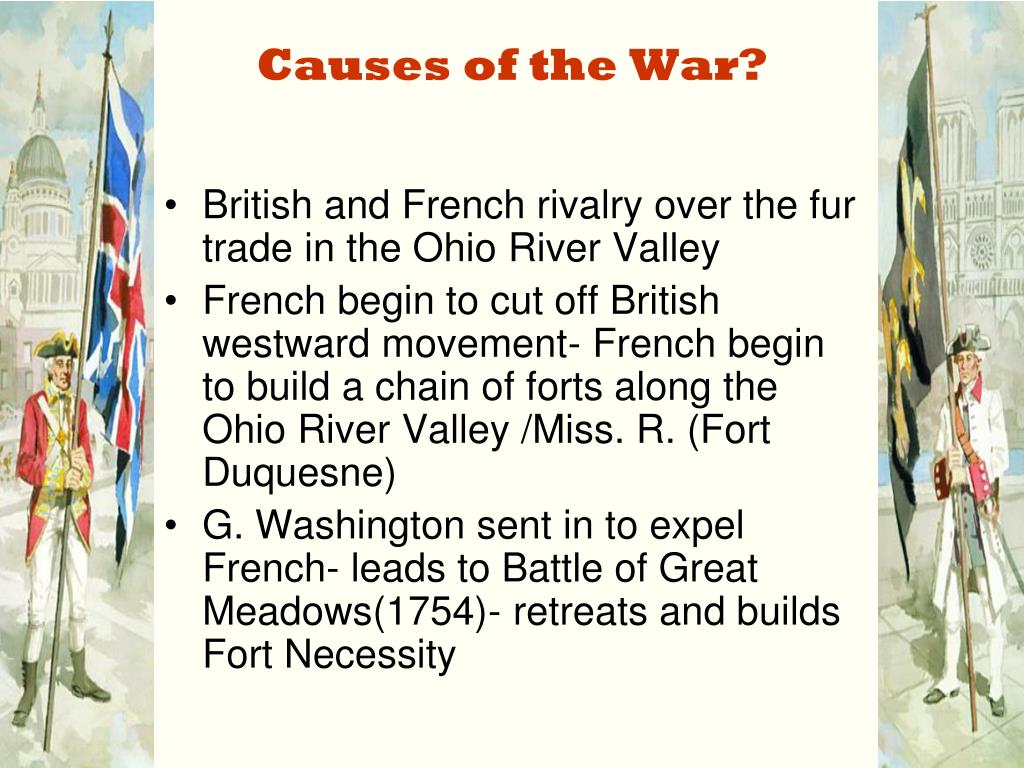 PPT - The French & Indian War (1756 to 1763) PowerPoint Presentation ...