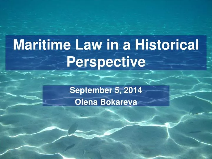 Ppt Maritime Law In A Historical Perspective Powerpoint Presentation Id5839443