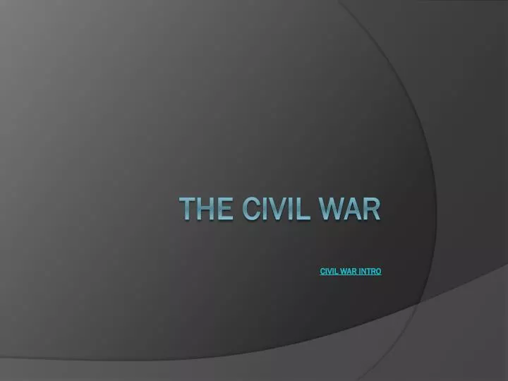 the civil war civil war intro n.