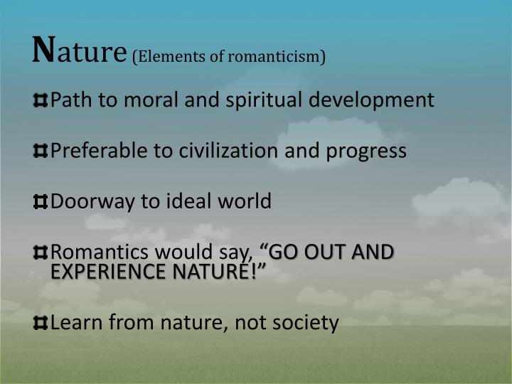 Nature Elements Of Romanticism Nature Elements Of Romanticism