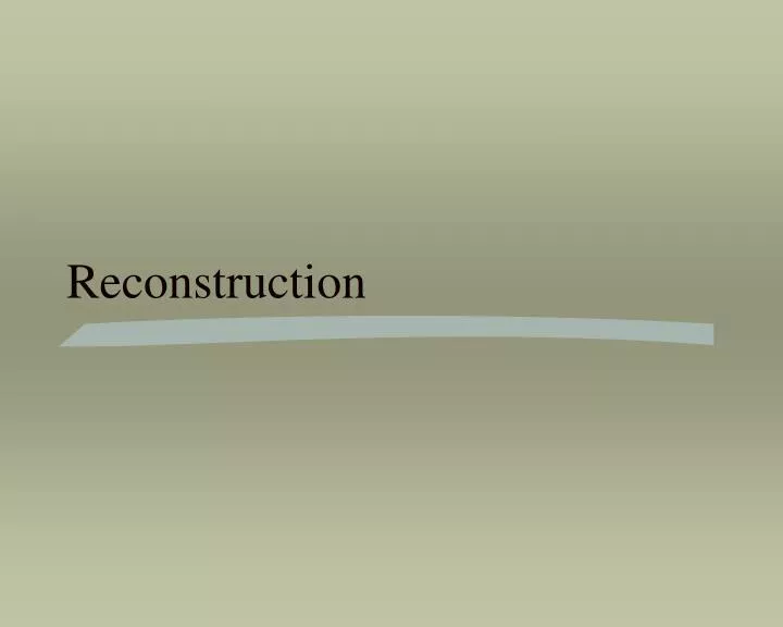PPT - Reconstruction PowerPoint Presentation, free download - ID:5840431