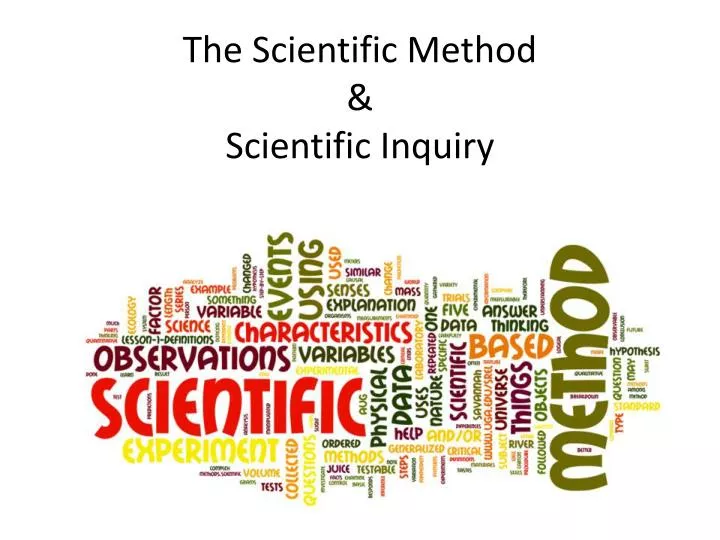 PPT - The Scientific Method & Scientific Inquiry PowerPoint 