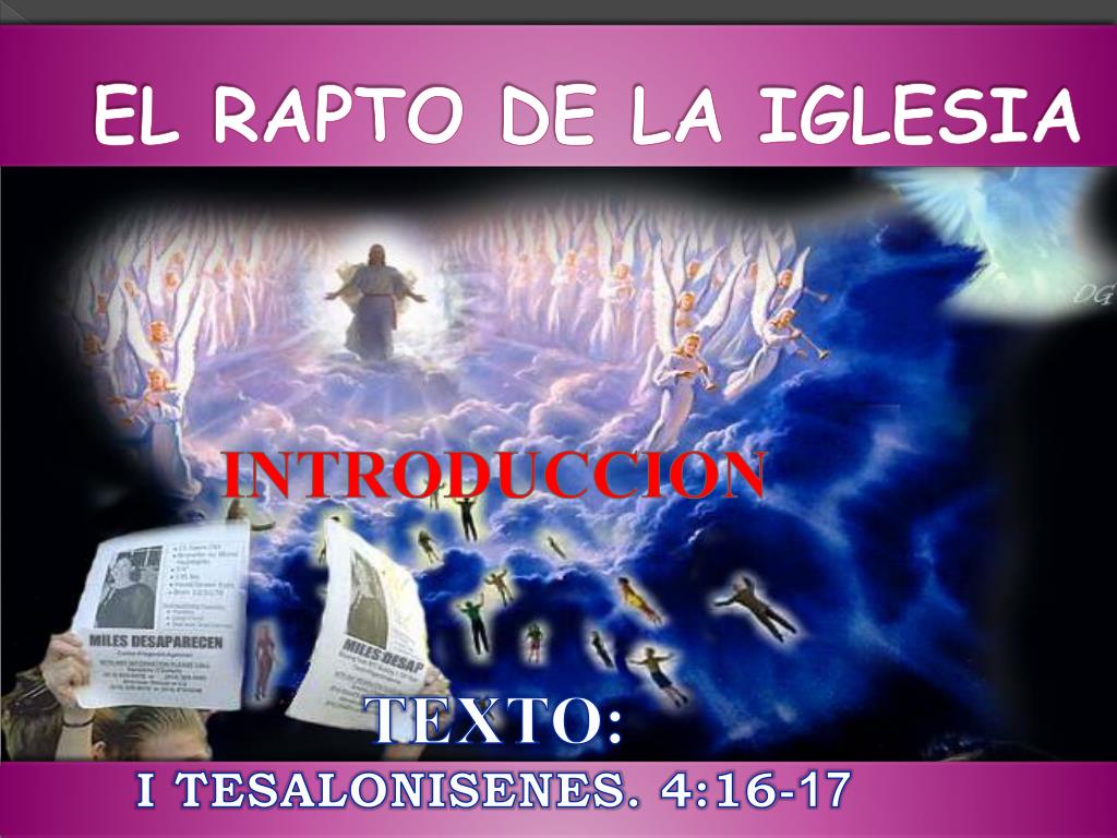 PPT - EL RAPTO DE LA IGLESIA PowerPoint Presentation, free download -  ID:5847026