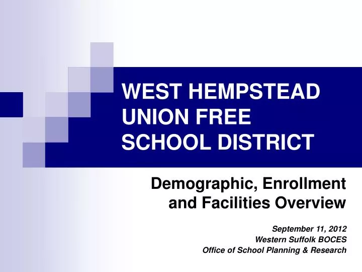 Ppt west hempstead union free school district powerpoint presentation