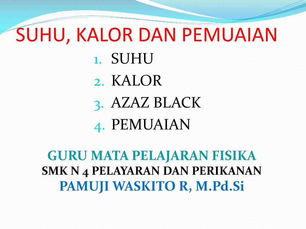 Ppt Suhu Kalor Dan Pemuaian Powerpoint Presentation Free Download Id 5848837