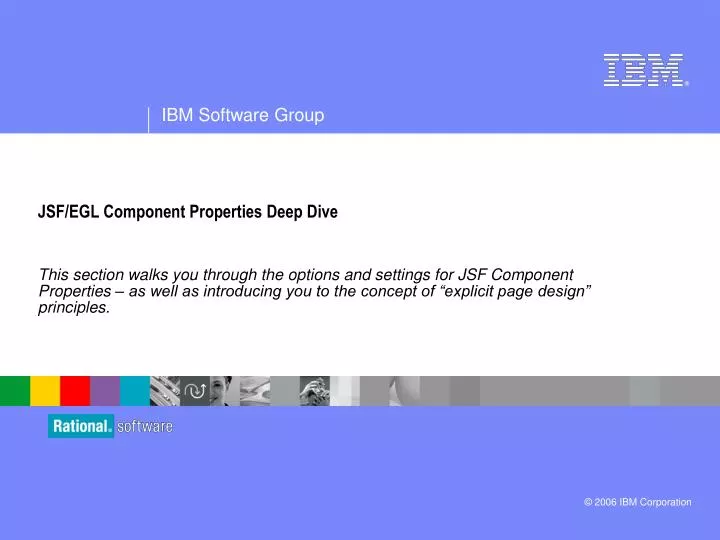 PPT JSF/EGL Component Properties Deep Dive PowerPoint Presentation