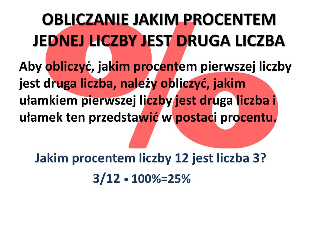 Obliczanie Jakim Procentem Jednej Liczby Jest Druga Liczba PPT - PROCENTY I PROMILE PowerPoint Presentation, free download - ID