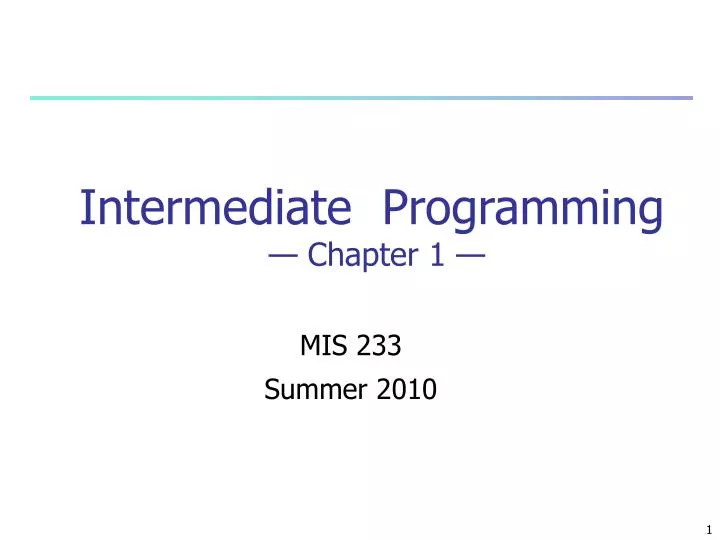 PPT - Intermediate Programming — Chapter 1 — PowerPoint Presentation ...