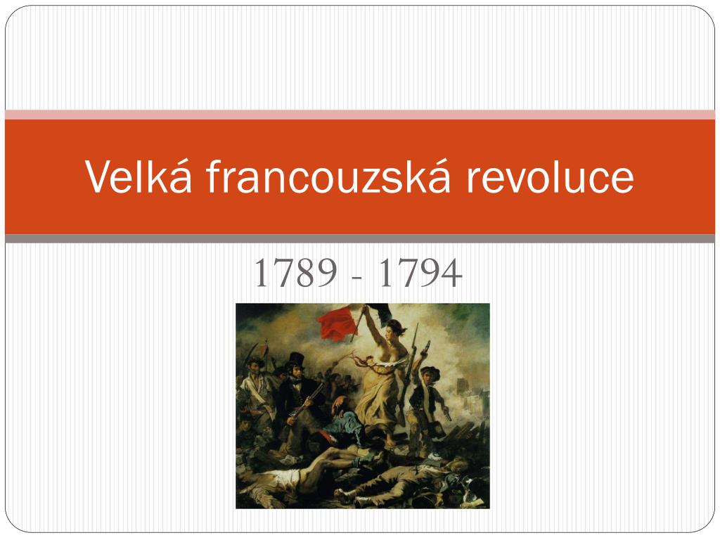 PPT - Velká francouzská revoluce PowerPoint Presentation, free download -  ID:5867178