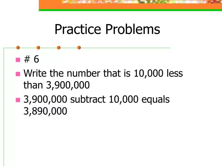 PPT - Practice Problems PowerPoint Presentation, free download - ID:5867542