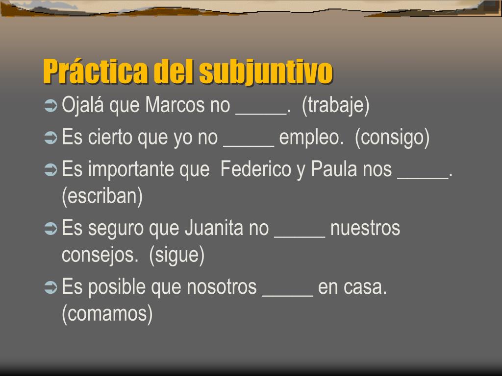 Ppt Práctica Del Subjuntivo Powerpoint Presentation Free Download