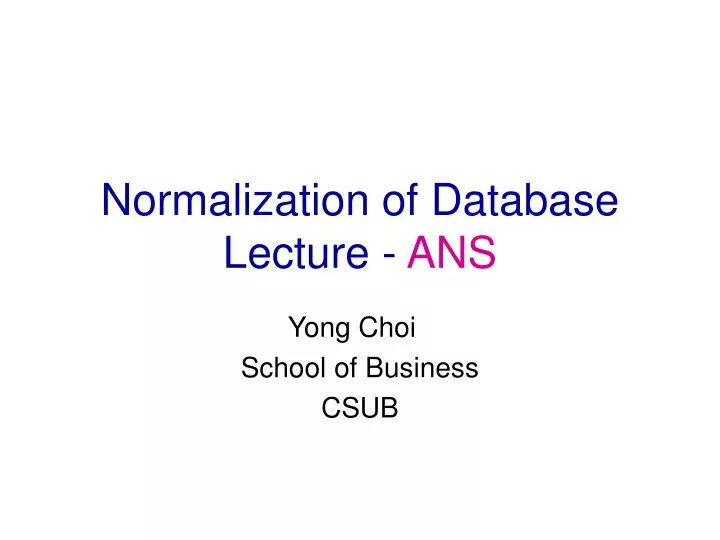 normalization of database lecture ans n.