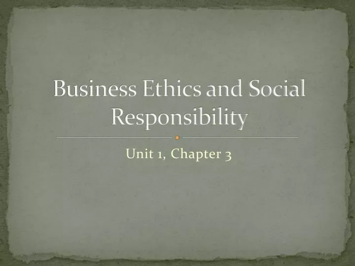 PPT - Business Ethics and Social Responsibility PowerPoint Presentation ...