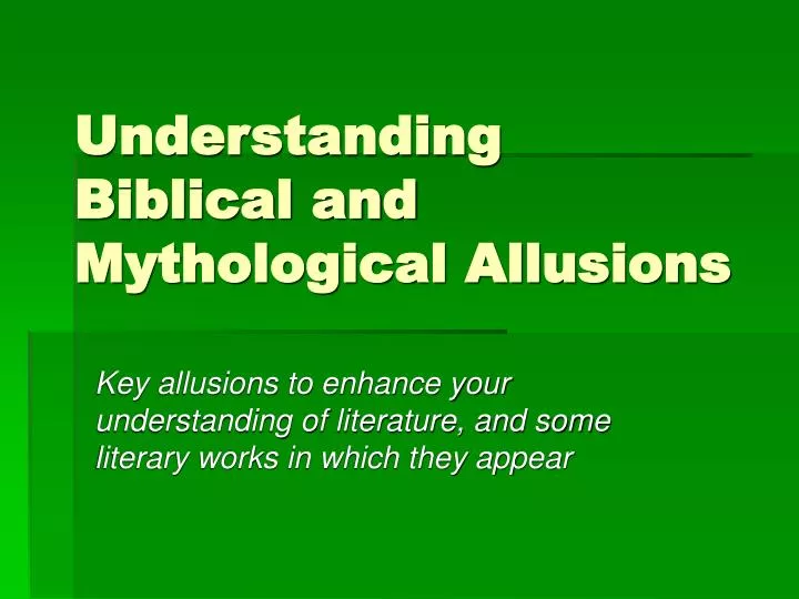 PPT - Understanding Biblical and Mythological Allusions PowerPoint