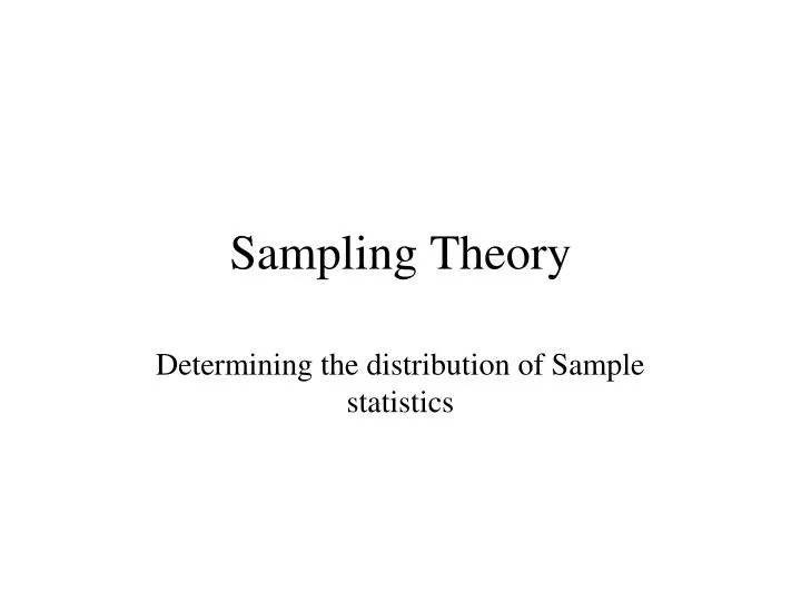 PPT - Sampling Theory PowerPoint Presentation, free download - ID:5875720