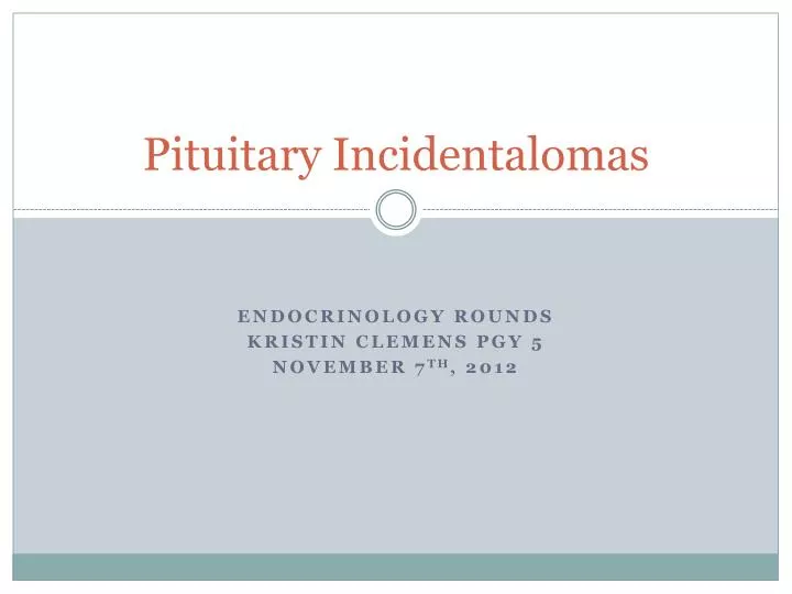 pituitary incidentalomas n.