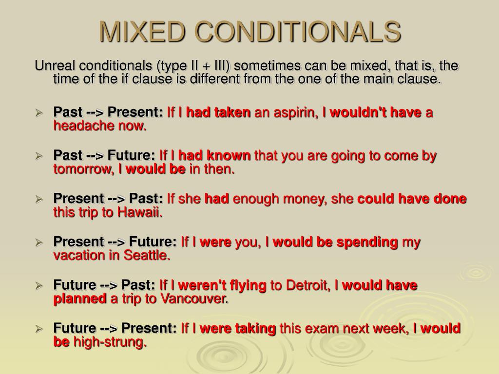 Matching conditions. Смешанные conditionals в английском. Условные предложения в английском Mixed. Mixed conditionals примеры. Mixed conditionals правило и примеры.