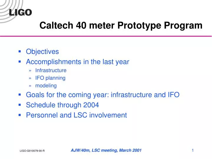caltech 40 meter prototype program n.