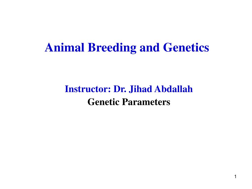 PPT - Animal Breeding and Genetics PowerPoint Presentation, free download -  ID:5877943