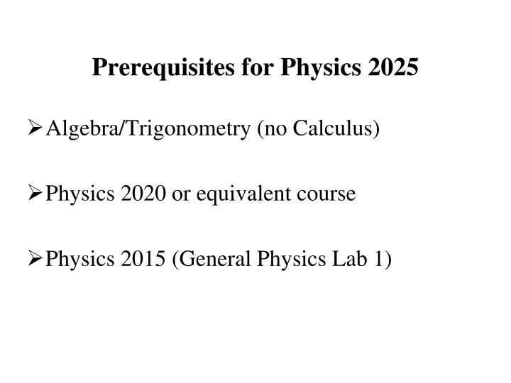 PPT to Physics 2025! ( General Physics Lab 2 Spring 2013