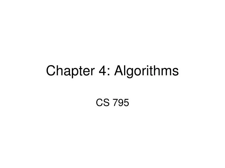 PPT - Chapter 4: Algorithms PowerPoint Presentation, free download - ID ...