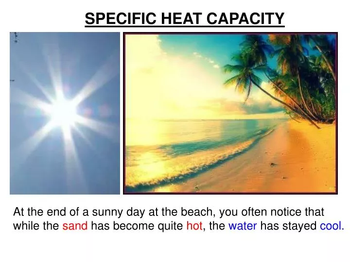 PPT SPECIFIC HEAT CAPACITY PowerPoint Presentation, free download
