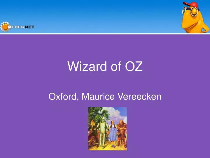 PPT Wizard of OZ PowerPoint Presentation, free download ID5879982