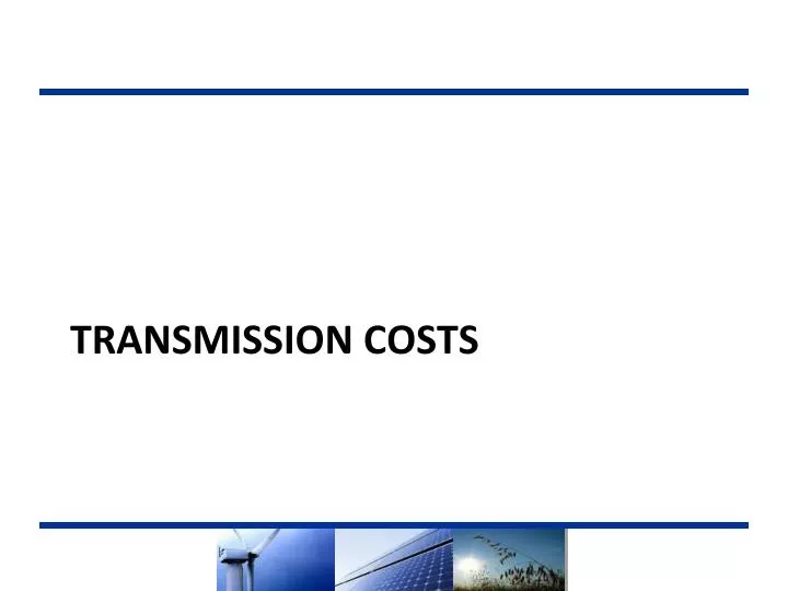 PPT Transmission Costs PowerPoint Presentation, free download ID