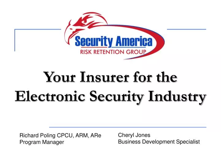 your insurer for the electronic security industry n.