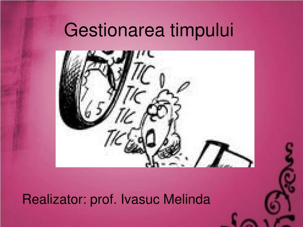 PPT - Gestionarea timpului PowerPoint Presentation, free download -  ID:5882602