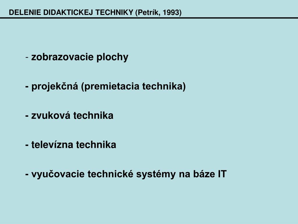 PPT - UČEBNÉ POMÔCKY A DIDAKTICKÁ TECHNIKA PowerPoint Presentation -  ID:5885072