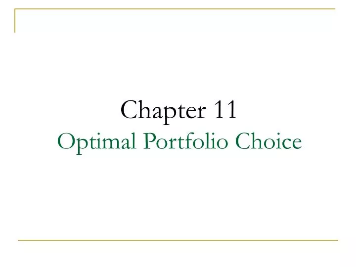 chapter 11 optimal portfolio choice n.