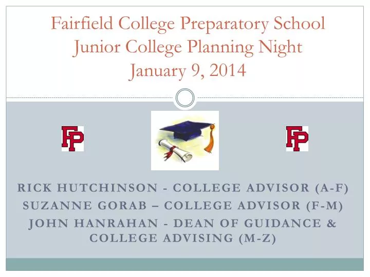 fairfield college preparatory school junior college planning night january 9 2014 n.