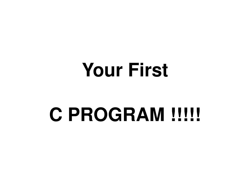 First C Program