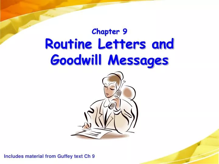 PPT Chapter 9 Routine Letters And Goodwill Messages PowerPoint 