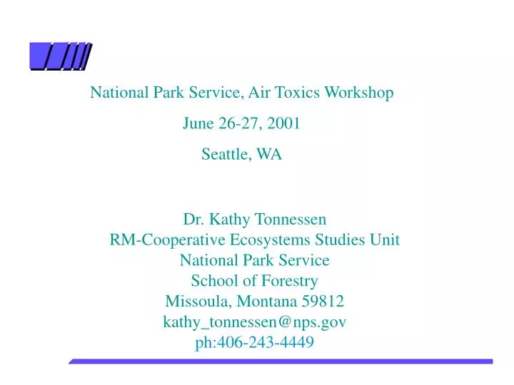 Ppt National Park Service Air Toxics Workshop June 26 27 2001