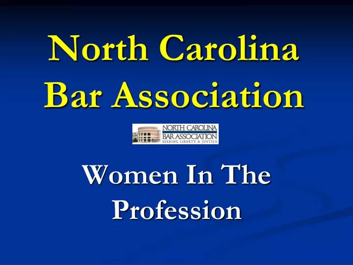 PPT North Carolina Bar Association PowerPoint Presentation, free