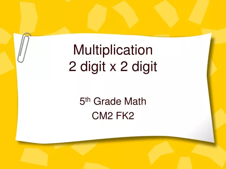 multiplication 2 digit x 2 digit n.