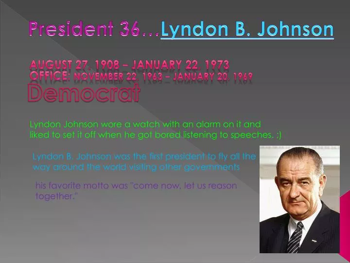 PPT - President 36… Lyndon B. Johnson PowerPoint Presentation, Free ...