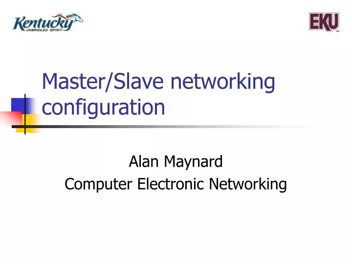 PPT Master/Slave networking configuration PowerPoint Presentation