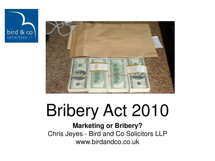 PPT Bribery Act 2010 PowerPoint Presentation, free download ID5900176