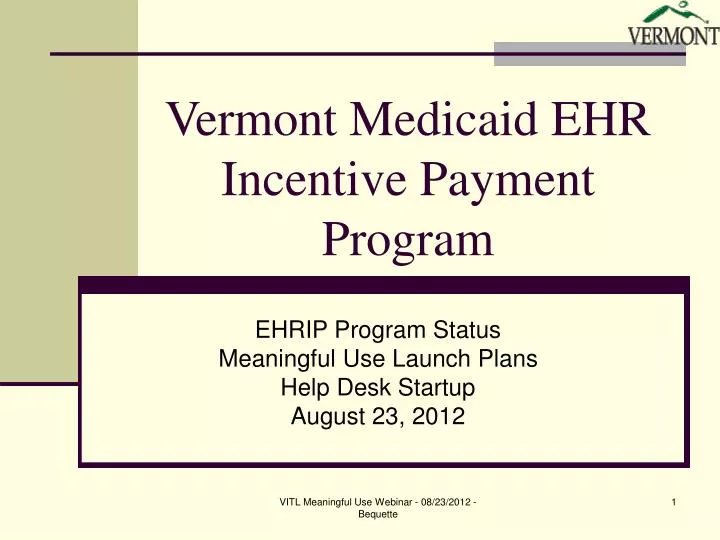 Ppt Vermont Medicaid Ehr Incentive Payment Program Powerpoint