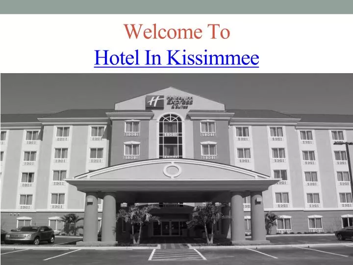 welcome to hotel in kissimmee n.