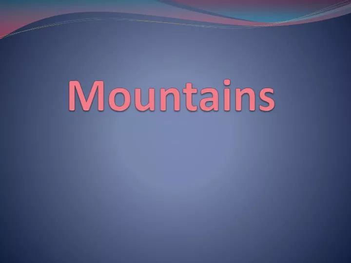 mountains n.