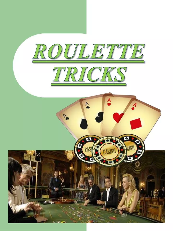 PPT - Roulette Tricks PowerPoint Presentation, free download - ID:5907186