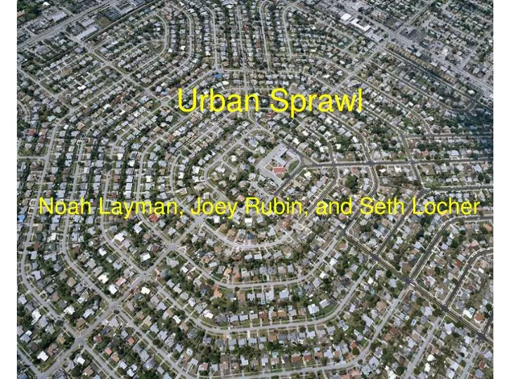 urban sprawl n.